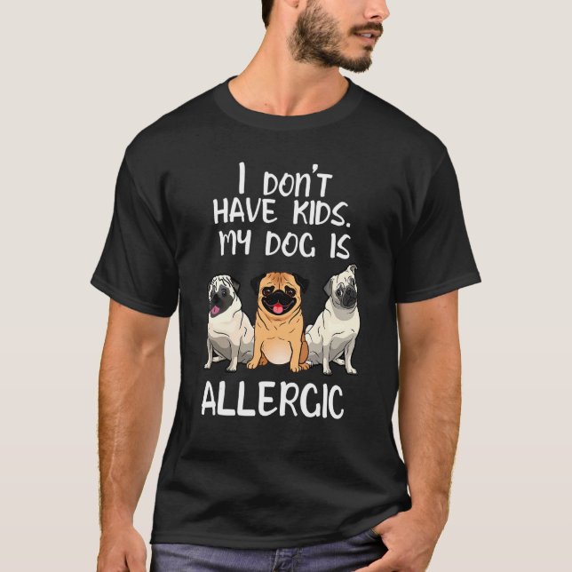 Camiseta Pug Mi Pug Es Alérgico (Anverso)