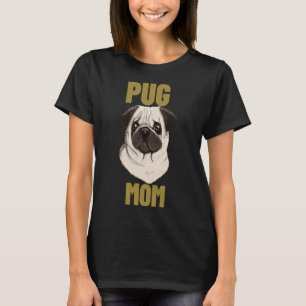 Camiseta Pug Mom Sigue a estos lindos chicos Pug Life Class