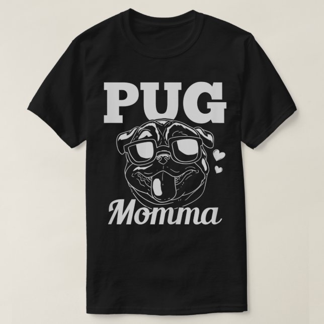 Camiseta Pug Momma Dog Mom Mama Gift (Diseño del anverso)