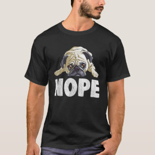 Camiseta Pug Nope Lazy Funny Cute Hombres Niños Chicas