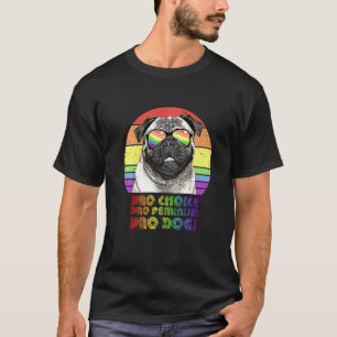 Camiseta Pug Pro Elección Pro Feminismo Pro Perros Lgbtq Fe