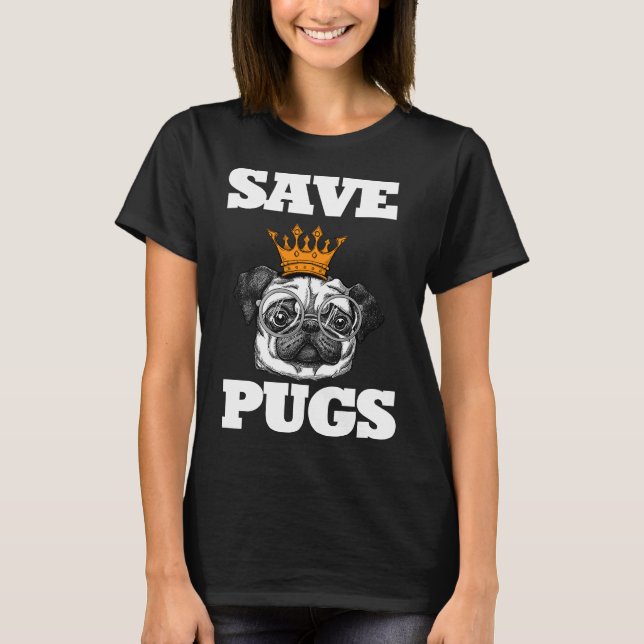 Camiseta Pug Save the Pugs Pug Lovers Dueños de perros Clás (Anverso)