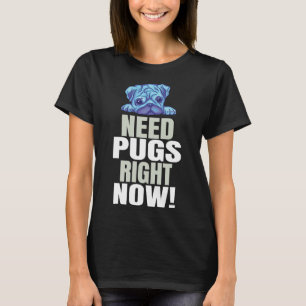 Camiseta Pug Saying Funny Classic T-Shirt 40