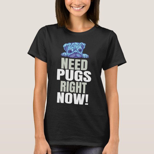 Camiseta Pug Saying Funny Classic T-Shirt 40 (Anverso)