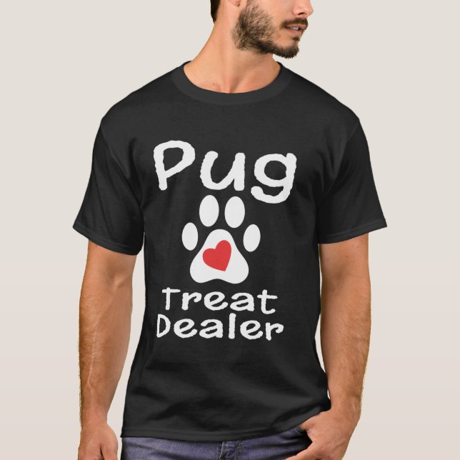 Camiseta Pug Treat Dealer Paw Print Heart Dog Lover Mom Dad (Anverso)
