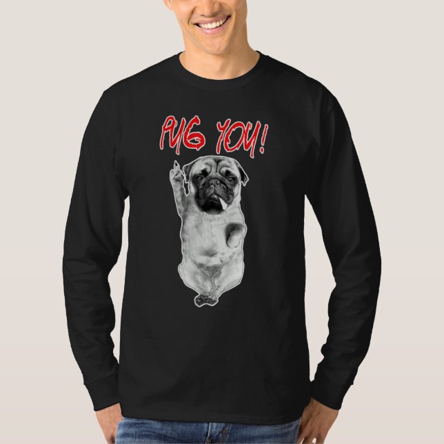 Camiseta Pug You! Puggy Dog Lovers Pug Friends For Life (Anverso)