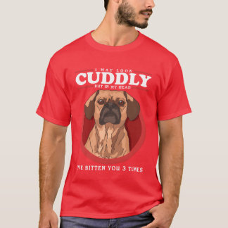 Camiseta Puggs pueden parecer un tierno Dueño de Perro rega