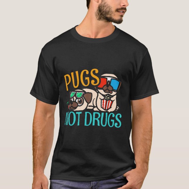Camiseta Pugs No Drogas Mops Perros Grudge Pug Mascota Rega (Anverso)