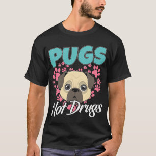 Camiseta Pugs No Drogas Trapos Perros