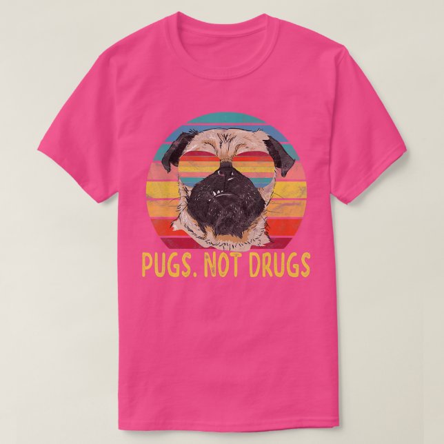 Camiseta Pugs Not Drug Pug Dog Lover Regalos (Diseño del anverso)