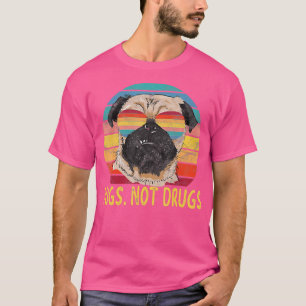 Camiseta Pugs Not Drug Pug Dog Lover Regalos