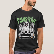 Camiseta Pugs Pawsitive