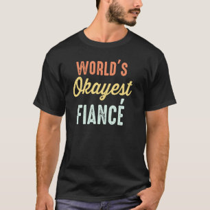 Camiseta Pullover Funny De La Fianza Más Okayest Del Mundo
