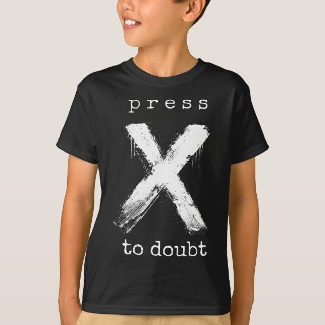 Camiseta Pulsa X para dudar Meme  (Anverso)