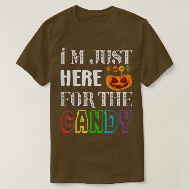 Camiseta Pumpkin Face Im Just Here for the Candy  (Diseño del anverso)