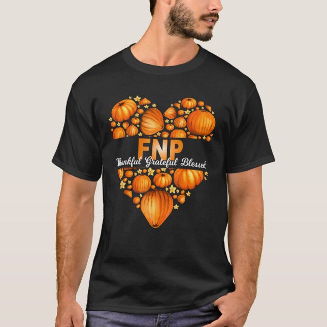 Camiseta Pumpkin Heart FNP Nurse Thankful Grateful Blessed  (Anverso)