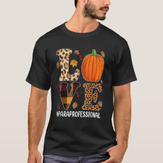 Camiseta Pumpkin Paraprofessional Loves Leopard Autumn Fall