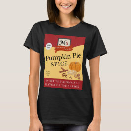 CAMISETA PUMPKIN PIE SPICE HALLOWEEN COSTUME