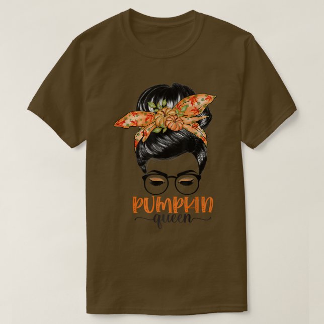Camiseta Pumpkin Queen Pumpkin Messy Bun Fall Autumn Thanks (Diseño del anverso)