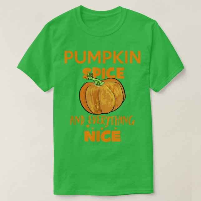 Camiseta Pumpkin Spice and Everything Nice Thanksgiving  (Diseño del anverso)