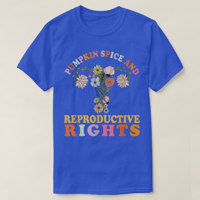 Camiseta Pumpkin Spice And Reproductive Rights  Fall Hallow (Diseño del anverso)
