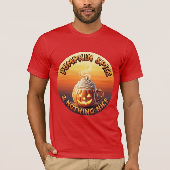 Camiseta Pumpkin Spice & Nothing Nice (Anverso)