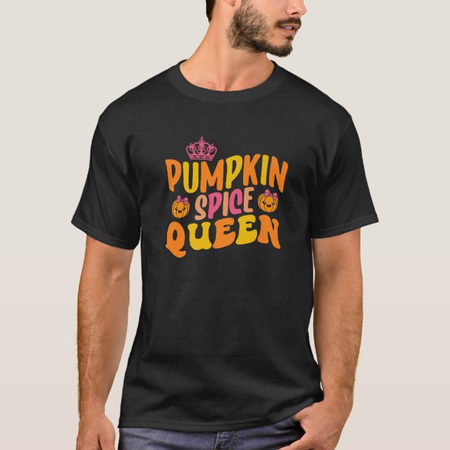 Camiseta Pumpkin Spice Queen Funny Fall Autumn Season (Anverso)