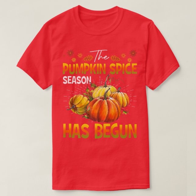 Camiseta Pumpkin Spice Season Has Be  Cute Fall Autumn  (Diseño del anverso)