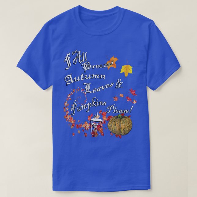 Camiseta Pumpkins Autumn Leaves, Coffee Quotes Cute Thanksg (Diseño del anverso)