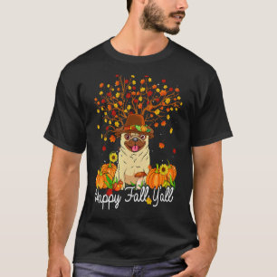 Camiseta Pumpkins Guay Pug Autumn Happy Fall Y'all