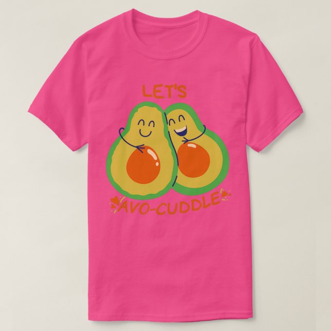 Camiseta Pun aguacate de aguacate de Letx27s (Diseño del anverso)
