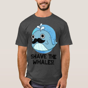 Camiseta Pun Animal De Shave The Whales Cute 1