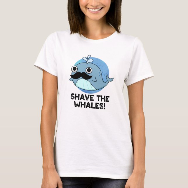 Camiseta Pun Animal Gracioso De Las Ballenas (Anverso)
