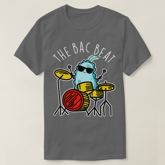 Camiseta Pun bacteria Bac Beat Cute Drummer (Diseño del anverso)