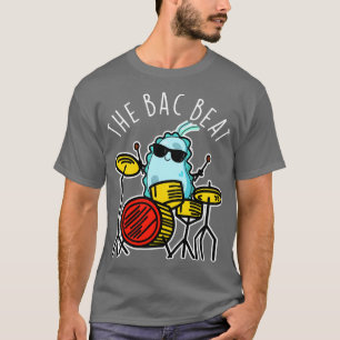 Camiseta Pun bacteria Bac Beat Cute Drummer