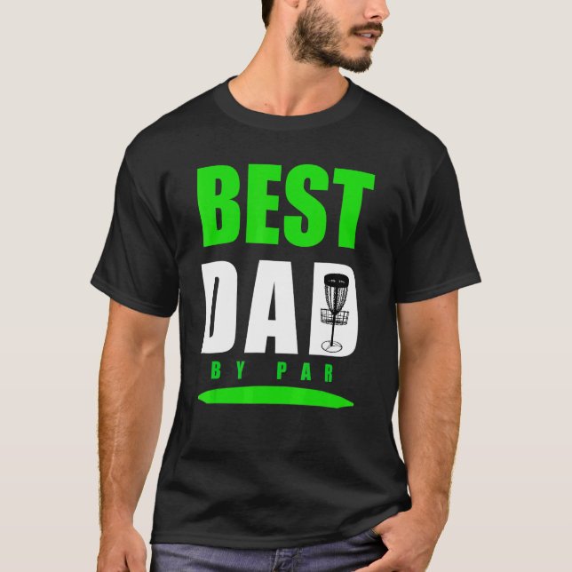 Camiseta Pun Best Dad By Disk Golf Para Frisbee Golfing Fat (Anverso)