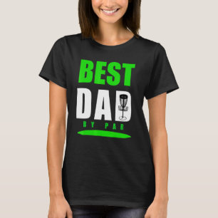 Camiseta Pun Best Dad By Disk Golf Para Frisbee Golfing Fat