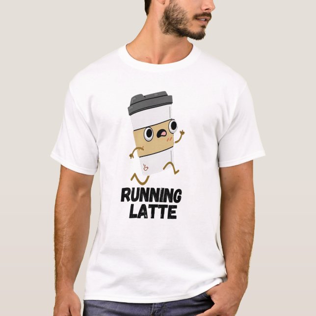 Camiseta Pun de café divertido de Latte (Anverso)