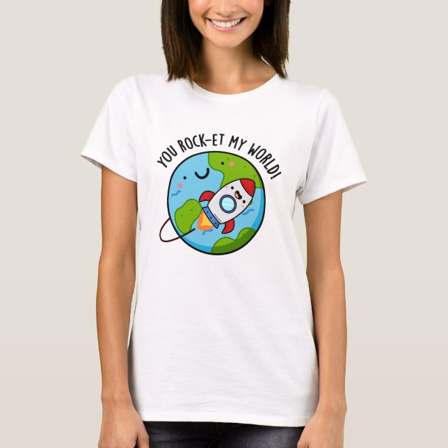 Camiseta Pun de cohete divertida de tu mundo (Anverso)