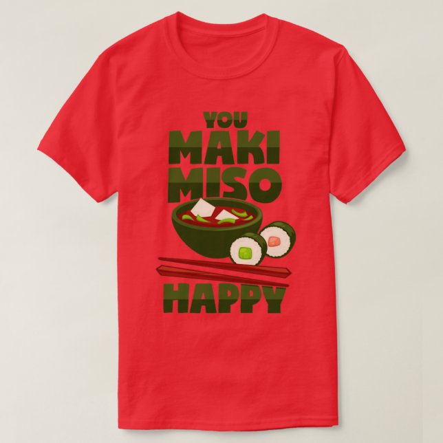 Camiseta Pun de comida japonesa Maki Miso (Diseño del anverso)