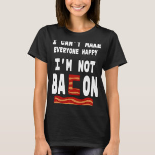 Camiseta Pun de comida No soy Bacon No puedo hacer feliz a