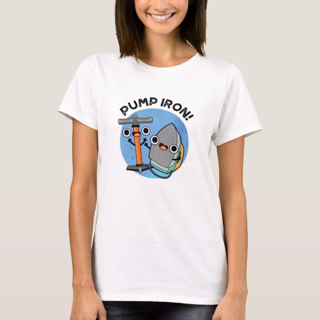 Camiseta Pun de ejercicios divertidos de hierro de la bomba (Anverso)