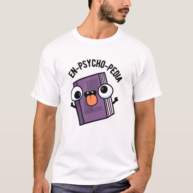 Camiseta Pun de Enciclopedia divertida en la psicopía (Anverso)