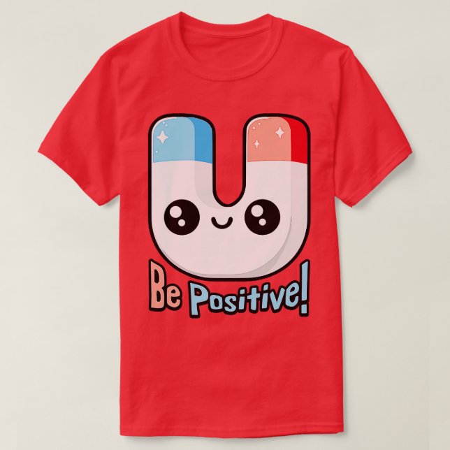 Camiseta Pun de imán agudo positivo (Diseño del anverso)