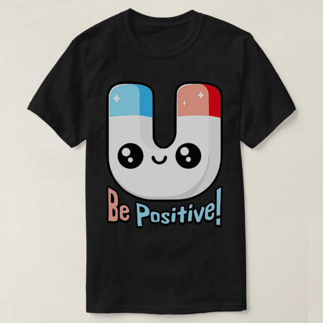 Camiseta Pun de imán agudo positivo (Diseño del anverso)