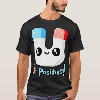 Camiseta Pun de imán agudo positivo