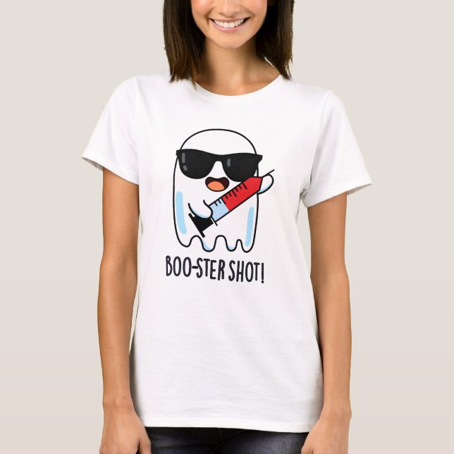Camiseta Pun de la vacuna de Fantasma Graciosa Boo-ster Sho (Anverso)