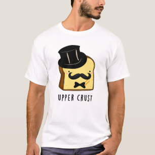 Camiseta Pun de pan divertido de la corteza superior