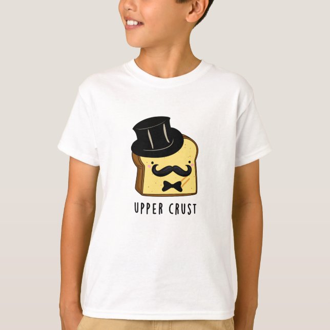 Camiseta Pun de pan divertido de la corteza superior (Anverso)