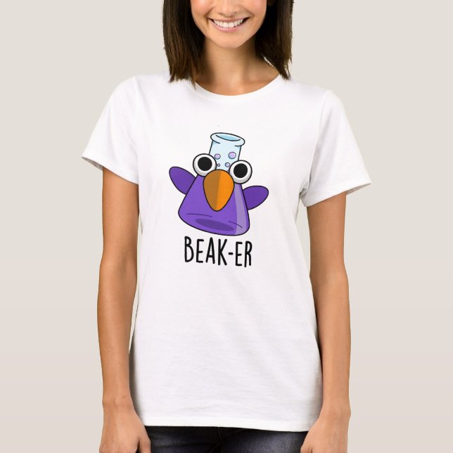 Camiseta Pun de química divertida para los beak (Anverso)